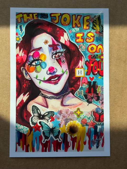 4x6 Print - The Joke's on You