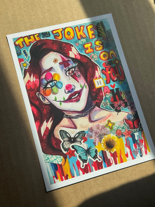 5x7 Print - The Joke's on You