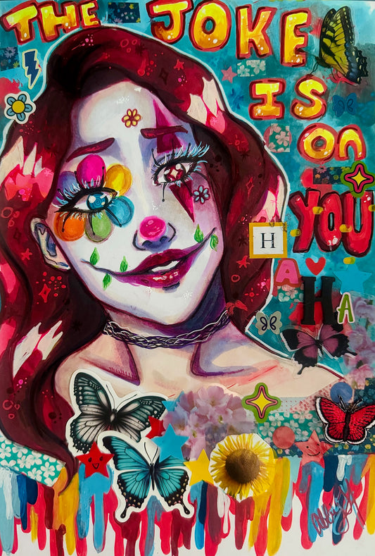 "The Joke Is On You" - Original Artwork